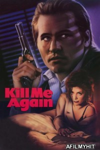 Kill Me Again (1989) ORG Hindi Dubbed Movie BlueRay
